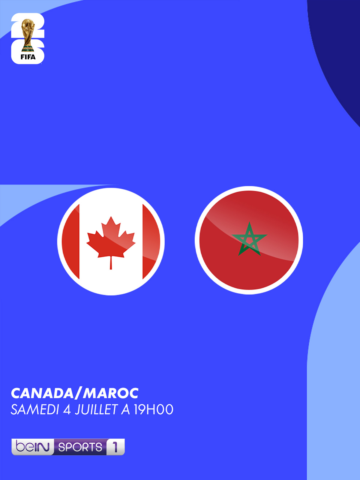 Canada vs Maroc - le 4 juillet