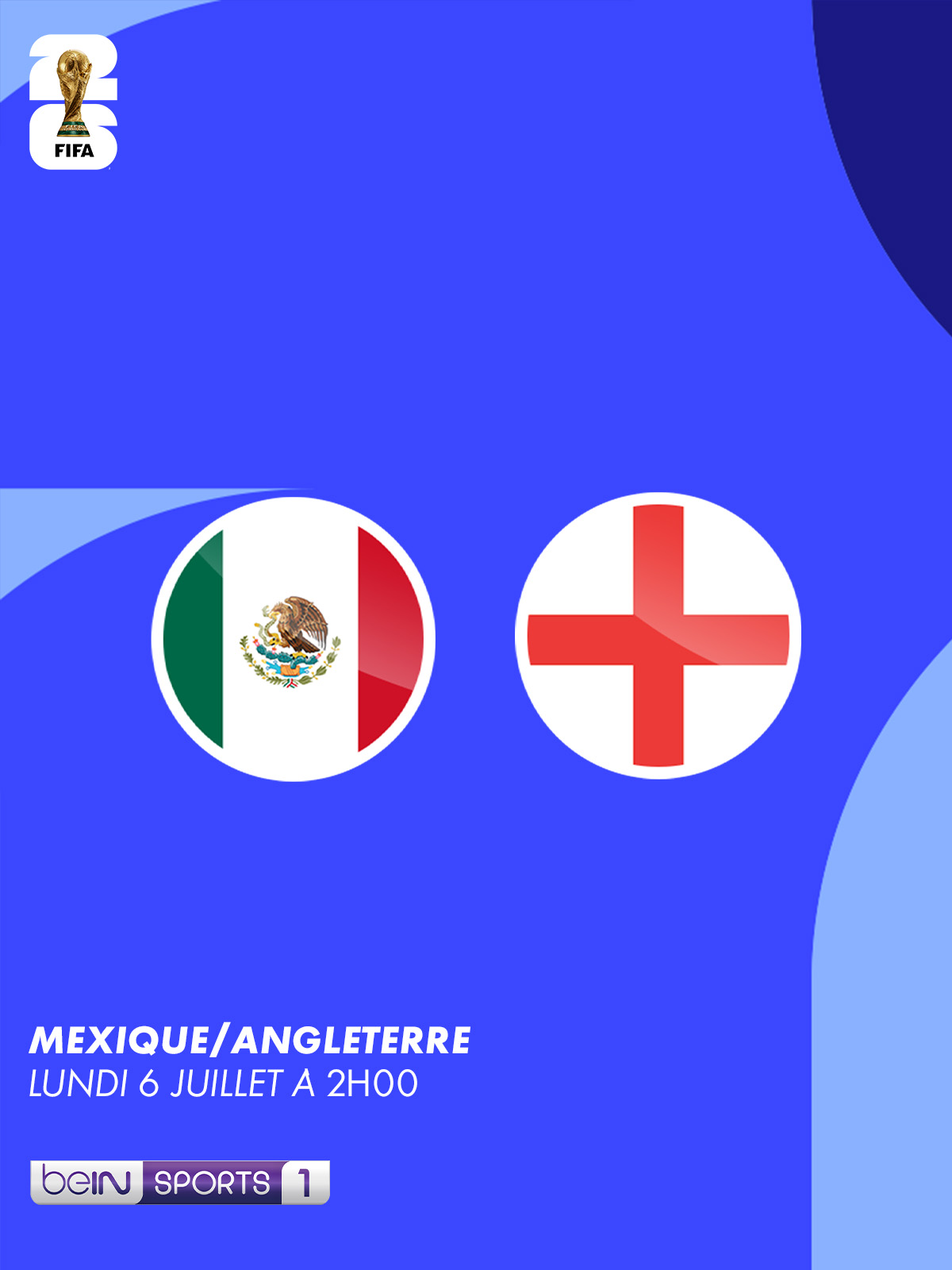 Mexique vs Angleterre - le 6 juillet
