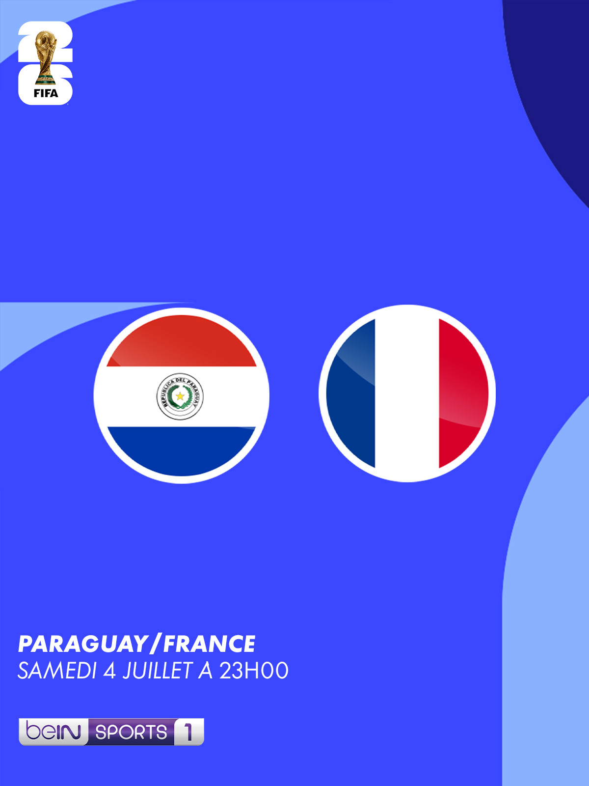 Paraguay vs France - le 4 juillet