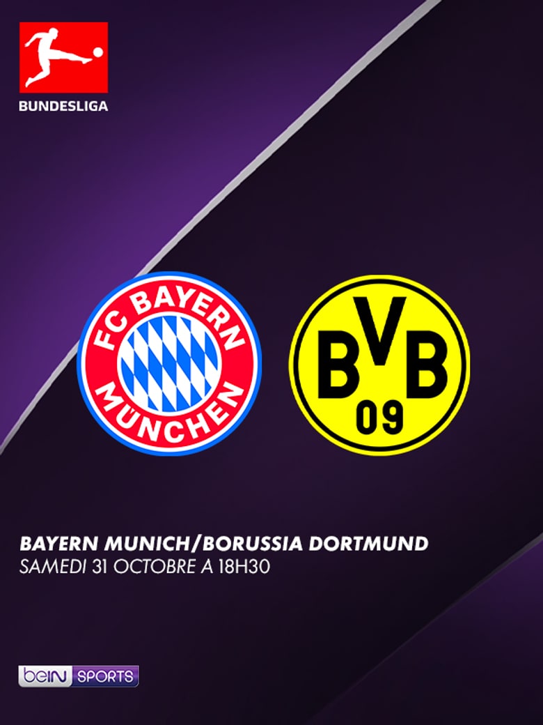 Football - Bayern Munich - Borussia Dortmund - Bundesliga - samedi 31 octobre, 18h30